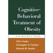 Cognitive-Behavioral Treatment of Obesity A Clinician's Guide