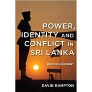 Power, Identity and Conflict in Sri Lanka