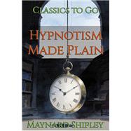 Hypnotism Made Plain