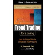 Trend Trading for a Living, Chapter 11 - Entries and Exits