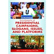 Presidential Campaigns, Slogans, Issues, and Platforms