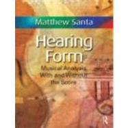Hearing Form - Textbook Only: Musical Analysis With and Without the Score