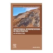 Geotechnical Interpretations in Field Practice
