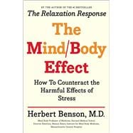 Mind Body Effect How to Counteract the Harmful Effects of Stress,9781501140921