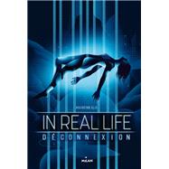 In Real Life, Tome 01