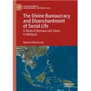 The Divine Bureaucracy and Disenchantment of Social Life