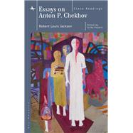 Essays on Anton P. Chekhov