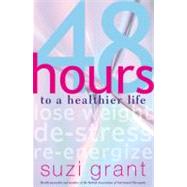48 Hours to a Healthier Life