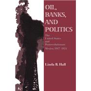 Oil, Banks, and Politics