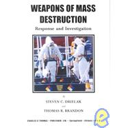 Weapons of Mass Destruction : Response and Investigation