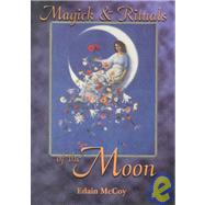 Magick & Rituals of the Moon,9780738700922