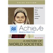 Achieve Read & Practice for A History of World Societies, Value (Twelve Months Access)
