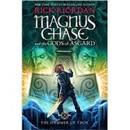 Magnus Chase and the Gods of Asgard, Book 2 The Hammer of Thor