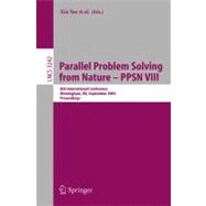 Parallel Problem Solving from Nature - PPSN Vol. VIII : 8th International Conference, Birmingham, UK, September 18-22, 2004, Proceedings