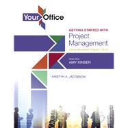 Your Office Getting Started with Project Management Using Microsoft Project 2016
