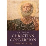 A History of Christian Conversion