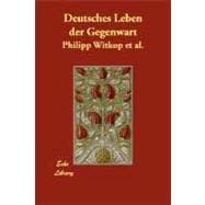 Deutsches Leben Der Gegenwart