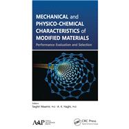 Mechanical and Physico-Chemical Characteristics of Modified Materials: Performance Evaluation and Selection