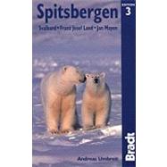 Spitsbergen: Svalbard, Franz Josef, Jan Mayen, 3rd; The Bradt Travel Guide