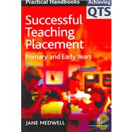 Successful Teaching Placement: Primary and Early Years
