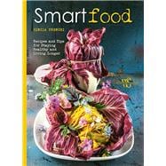 Smart Food Recipes and Tips for Staying Healthy and Living Longer