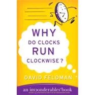 Why Do Clocks Run Clockwise?