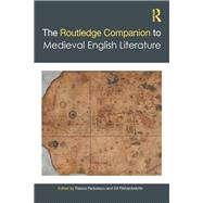 The Routledge Companion to Medieval English Literature