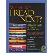 What Do I Read Next? 2004: A Reader's Guide to Current Genre Fiction Fantasy, Popular Fiction, Romance, Horror, Mystery, Science Fiction, Historical, Inspirational & Westerns