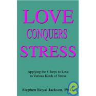 Love Conquers Stress