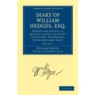 Diary of William Hedges, Esq.