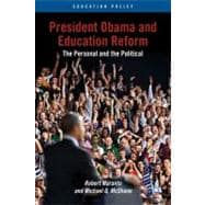 President Obama and Education Reform The Personal and the Political