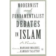 Modernist and Fundamentalist Debates in Islam A Reader