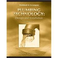 Workbook for Smith/Joyce's Plumbing Technology: Design and Installation, 4th