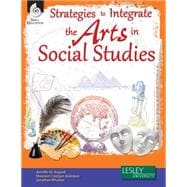 Strategies to Integrate the Arts in Social Studies