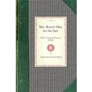 Mrs. Rorer's Diet for the Sick