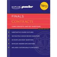 Kaplan PMBR FINALS: Contracts; Core Concepts and Key Questions