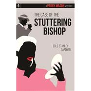 The Case of the Stuttering Bishop A Perry Mason Mystery #9