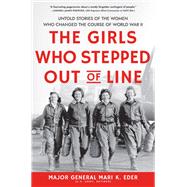 The Girls Who Stepped Out of Line
