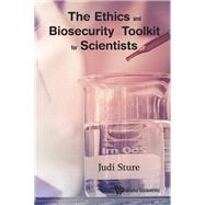 The Ethics and Biosecurity Toolkit for Scientists