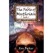 The Fable of Mythrian