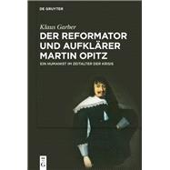 Der Reformator und Aufklärer Martin Opitz (1597–1639)