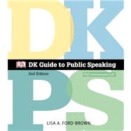 DK Guide to Public Speaking Plus NEW MyCommunicationLab with Pearson eText -- Access Card Package