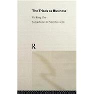 The Triads as Business
