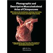 Photographic and Descriptive Musculoskeletal Atlas of Chimpanzees