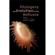 Phylogeny and Evolution of the Mollusca