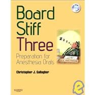 Board Stiff Three: Preparing for the Anesthesia Orals (Book with DVD)