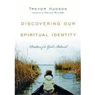 Discovering Our Spiritual Identity