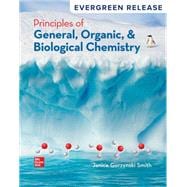 Principles of General, Organic, & Biological Chemistry [Rental Edition]