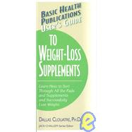 Users Guide to Weight-Loss Supplements