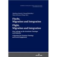 Flucht, Migration Und Integration Flight, Migration and Integration